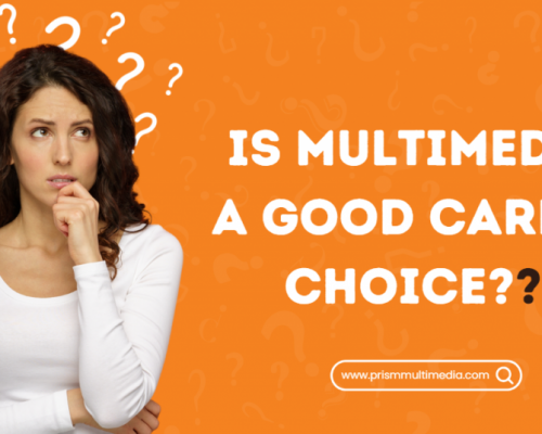 Is Multimedia a Good Career Choice in 2023?