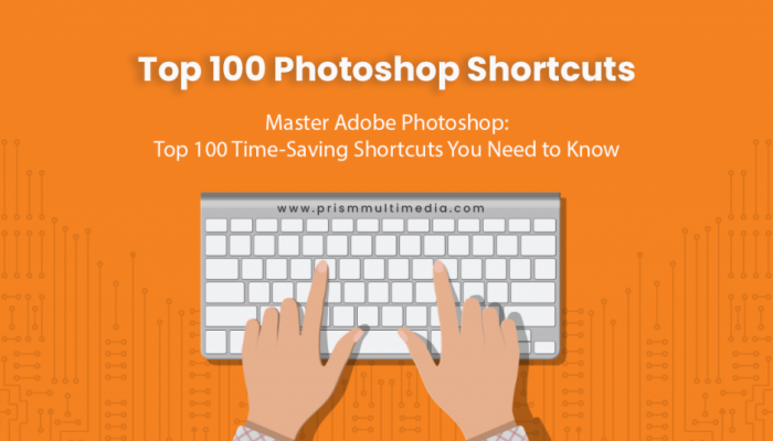 Master Adobe Photoshop: Top 100 Time-Saving Shortcuts You Need to Know