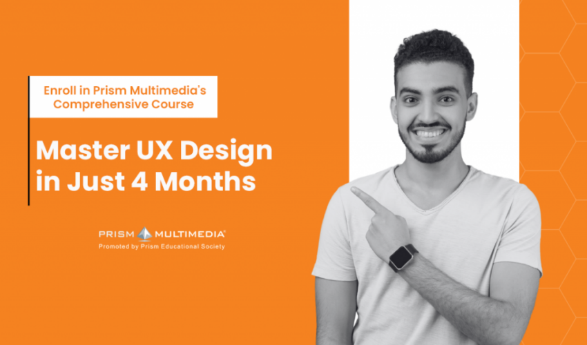 Master UX Design in Just 4 Months with Prism Multimedia