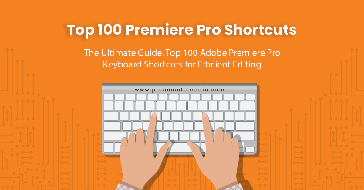 06 Premiere Pro Shortcuts Blog Feature