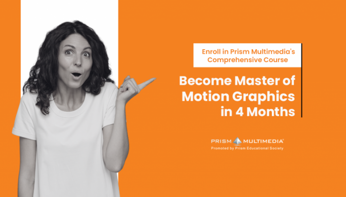 Master Motion Graphics in 4 Months at Prism Multimedia