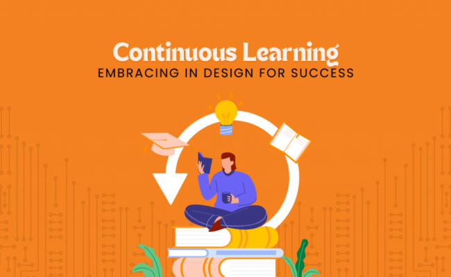 Embracing Continuous Learning in Design for Career Success